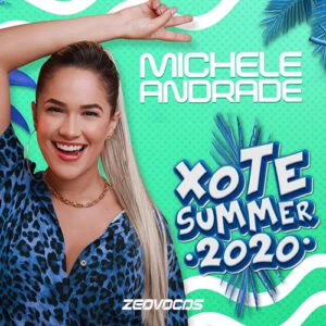CAPA MICHELE ANDRADE PROMOCIONAL XOTE SUMMER 2020