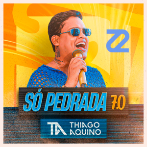 CAPA THIAGO AQUINO SO PEDRADA VOLUME 7 2023