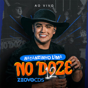 CAPA NATANZINHO LIMA AUDIO DVD NO DOZE 2024