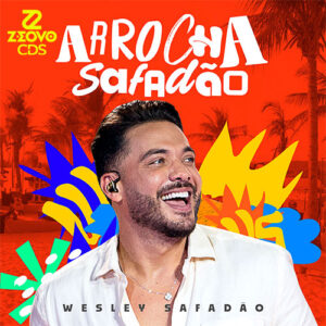 CAPA WESLEY SAFADAO ARROCHA SAFADAO 2024