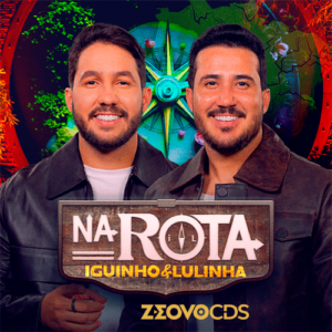 CAPA IGUINHO E LULINHA CD NA ROTA 2024 2025