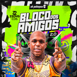 CAPA OH POLEMICO BLOCO DOS AMIGOS 2.0 2024 2025