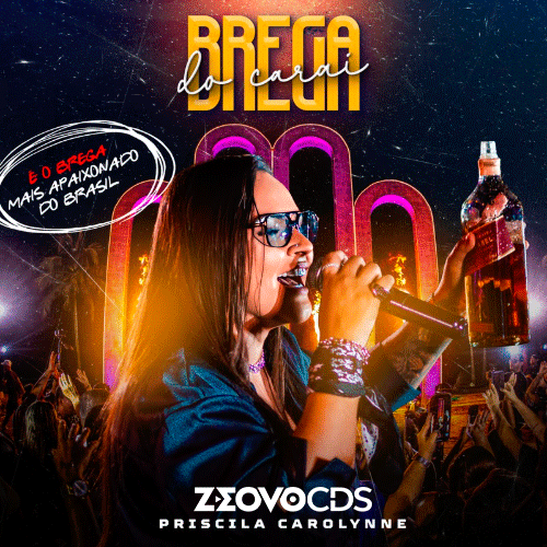 CAPA PRISCILA CAROLYNNE BREGA DO CARAI 2025