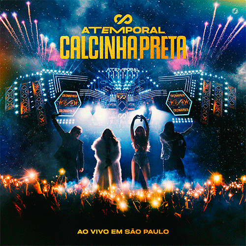 CAPA CALCINHA PRETA ATMEPORAL 360 AO VIVO EM SAO PAULO-SP 2025