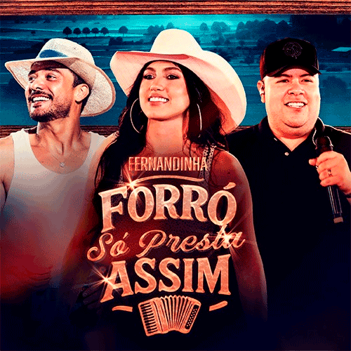 CAPA FERNANDINHA FORRÓ SÓ PRESTA ASSIM 2025