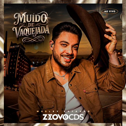 CAPA WESLEY SAFADAO MUIDO DE VAQUEJADA 2025