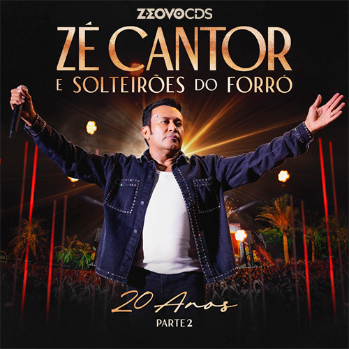 CAPA ZE CANTOR AUDIO DVD SOLTEIROES 20 ANOS PT2 2025