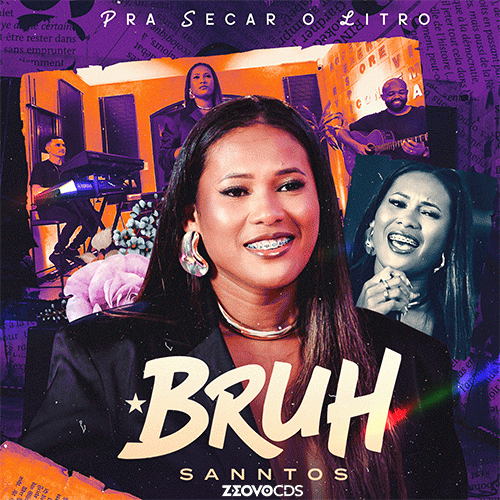 CAPA BRUH SANNTOS AUDIOVISUAL PRA SECAR O LITRO 2025