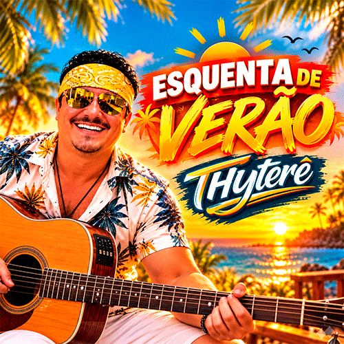 CAPA THYTERE ESQUENTA DE VERAO 2027